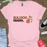Bulldog Mama - V2 - Bold Graphic T-Shirt